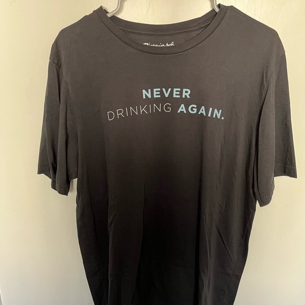 never drinking again Travis Matthew t shirt
